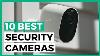 Best Security Cameras In 2021 How To Find A Good Security Camera