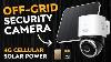 Eufy 4g Lte Cam S330 Review Off Grid Solar 4g Security Camera